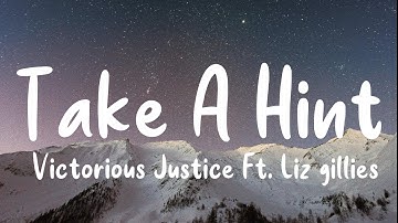 Elizabeth Gillies and Victoria Justice - Take A Hint (Lyrics)