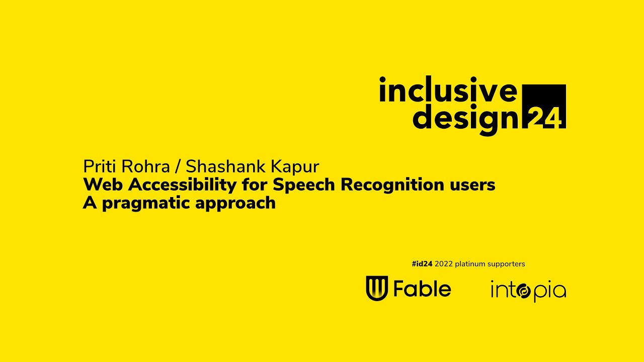 Web Accessibility for Speech Recognition users... / Priti Rohra and Shashank Kapur #id24 2022 - YouTube Web Accessibility for Speech Recognition users... / Priti Rohra and Shashank Kapur #id24 2022 - YouTube