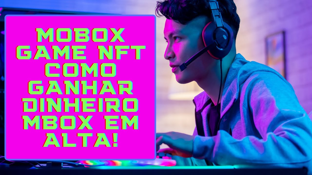 🔴 MOBOX GAME NFT COMO GANHAR DINHEIRO MBOX EM ALTA! 🔴 MOBOX GAME NFT COMO GANHAR DINHEIRO MBOX EM ALTA!