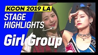 KCON 2019 LA 걸그룹 하이라이트│GIRL GROUP HIGHLIGHTS