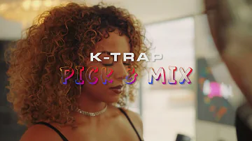 K-Trap - Pick 'n' Mix (Official Video)