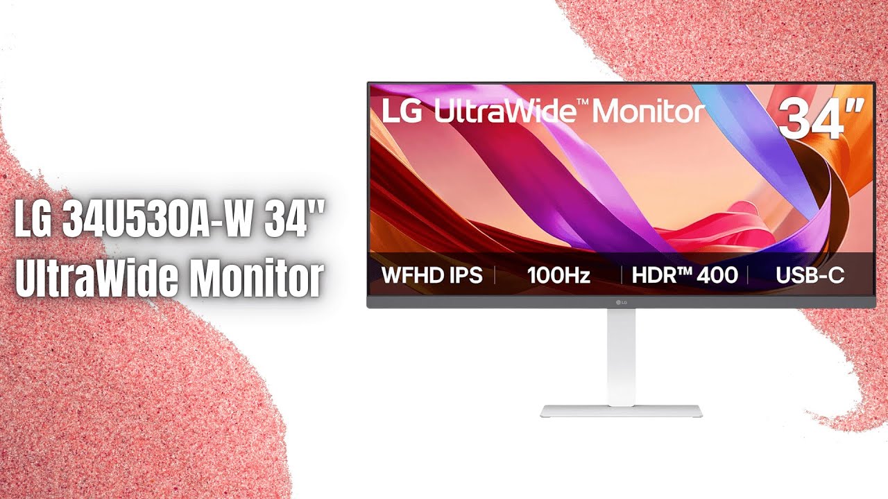 LG 34U530A-W 34” UltraWide Monitor Review | 100Hz UltraWide for Work ...