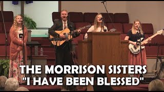 ❤ THE MORRISON SISTERS ❤  'I Have Been Blessed' Live 5/23/21 Bethel Baptist Church, Greenfield, IN