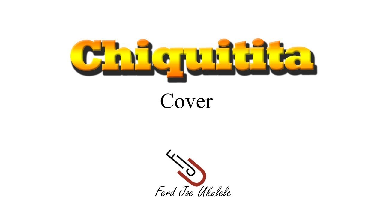 Chiquitita Cover Ukulele YouTube