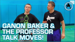 Ganon Baker and The Professor talking about MOVES! ("Got Game" Preview)