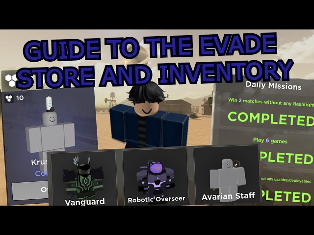 GUIDE TO THE EVADE STORE AND INVENTORY