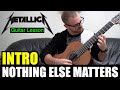 METALLICA - NOTHING ELSE MATTERS | INTRO | *Guitar Lesson Tutorial*