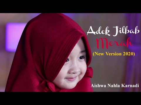 ADEK JILBAB MERAH (New Version 2020) - Aishwa Nahla Karnadi