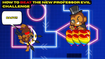 How to Easily Beat the NEW Professor Evil Challenge! BTD Battles