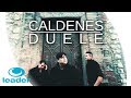 Caldenes - Duele | Video Oficial