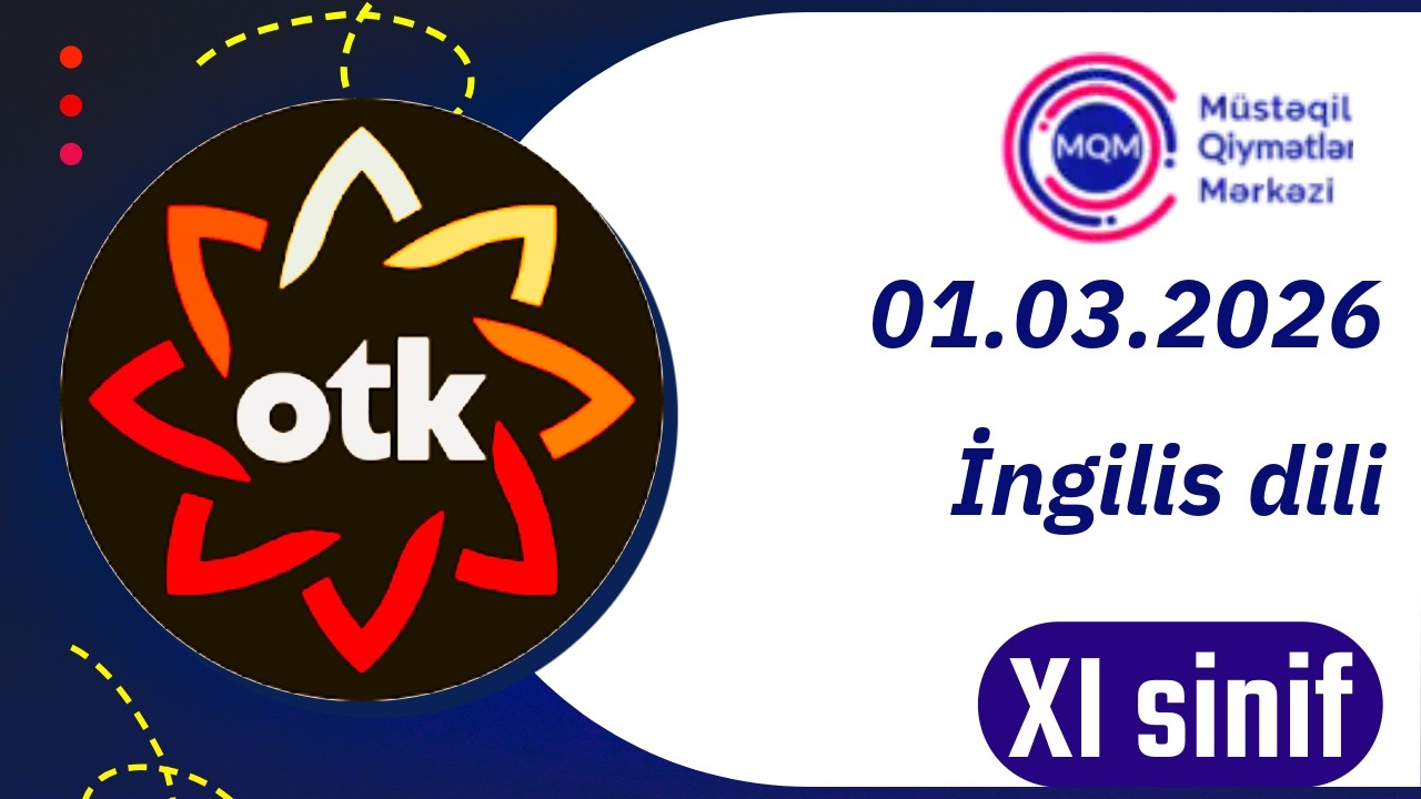 OTK 1 mart | İNGİLİS dili | Buraxılış | 11-ci sinif
