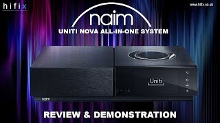 Naim Uniti Nova All-In-One System Review and Demonstration