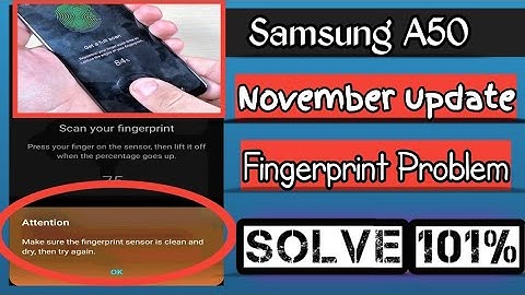 Samsung A50 November update fingerprint problem solutions 101%