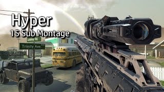 Hyper - 15 Sub Montage [Multi-COD]