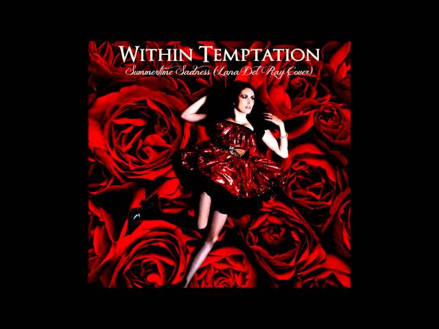 Within Temptation - Summertime Sadness