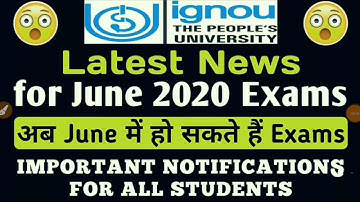 June में हो सकते हैं ignou Exams | important Notifications for all By Sharma