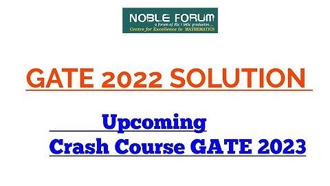 GATE 2022 SOLUTION | Linear Algebra |GATE 2023 CRASH COURSE | Noble Forum