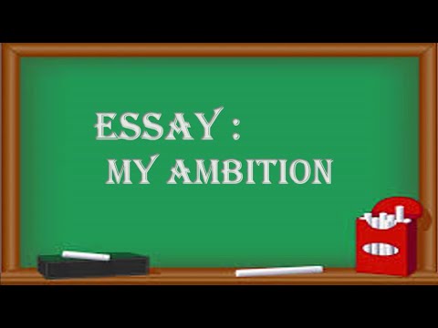 my ambition essay 250 words