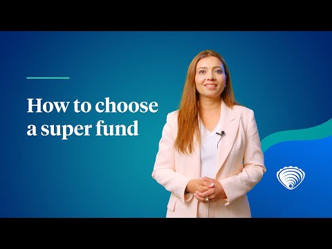 How to choose a super fund - UniSuper - video from UniSuper