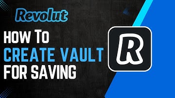 How To Create A  Vault For Savings In Revolut