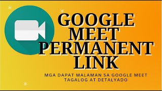 GOOGLE MEET PERMANENT LINK (TUTORIAL) screenshot 3