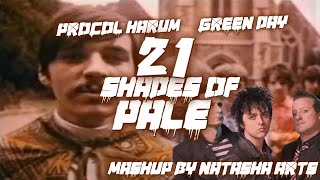 21 Shades of Pale - Green Day vs. Procol Harum (Mashup)