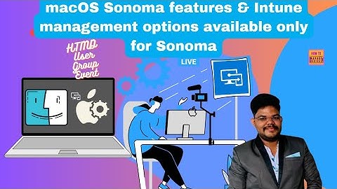 macOS Sonoma features & Intune management options available only for Sonoma