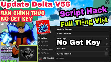 Cách Hack Blox Fruits Update 21 | Cách Get Key Delta X V56 Bypass Siêu Nhanh, Script Tiếng Việt