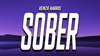 Kenzie Harris - Sober (Lyrics) feat. Lucas Casey