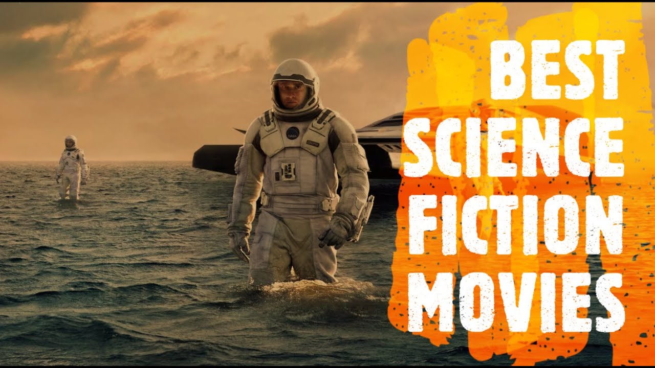 BEST SCIENCE FICTION MOVIES YouTube