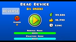 Geometry Dash - Dead Device by Imoxi (Reversed)