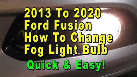 2013 To 2020 Ford Fusion How To Change Fog Light Bulb With Part Number - Quick & Easy