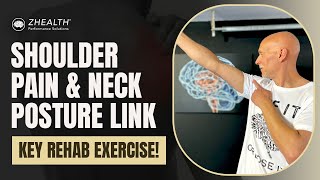 Shoulder Pain &amp; Neck Posture Link (Key Rehab Exercise!)
