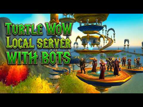 Turtle WoW with BOTS Local Server Tutorial