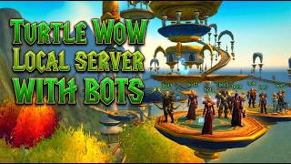 Turtle WoW with BOTS Local Server Tutorial