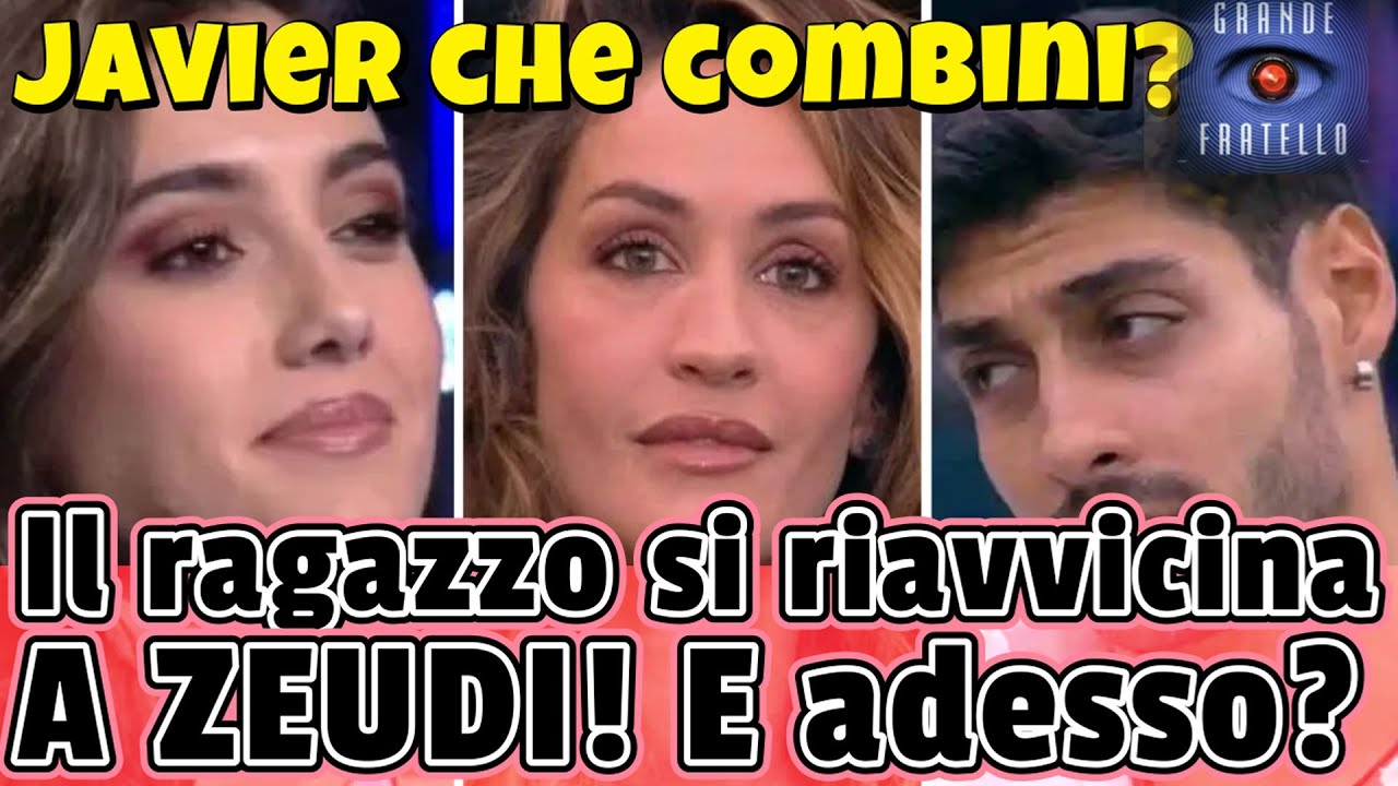 GF: JAVIER si RIAVVICINA a ZEUDI! Nuove ed incredibili dinamiche... Che succede a JAVIER? Ed Helena?