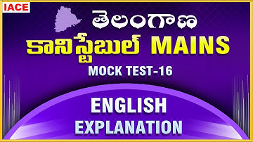 TS CONSTABLE MAINS MOCK TEST-16 || ENGLISH EXPLANATION || IACE