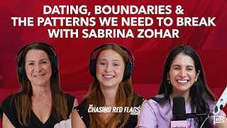 Sabrina Zohar: Dating, Boundaries & the Patterns We Need to Break