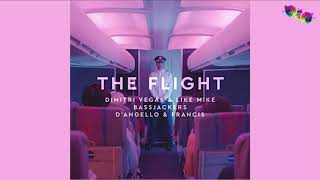 The Flight - Dimitri Vegas & Like Mike Vs Bassjackers & D´Angello & Francis