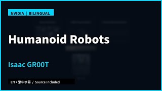 Isaac GR00T for Humanoid Robots | Humanoid Robot Development