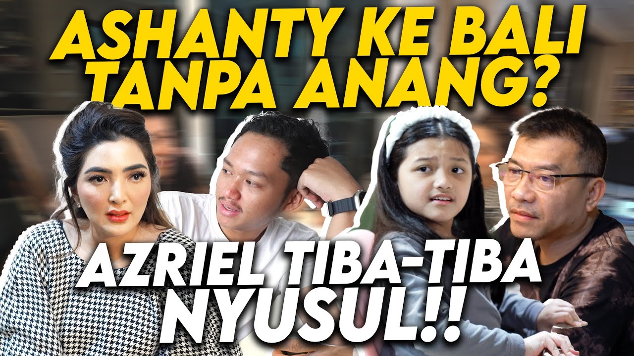 ASHANTY KAGET TERNYATA DIAM-DIAM AZRIEL PAMIT KE BALI NYUSUL ASHANTY UNTUK ACARA INI!!!