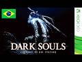 Dark Souls Prepare to Die Edition Traduzido PT-BR - XBOX 360 RGH #exploit #xbox360rgh
