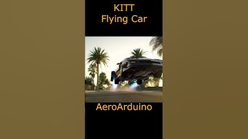 Amazing Knight Rider KITT #Flying Car #Aviation #AeroArduino