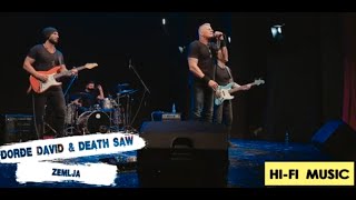 Đorđe David &amp; Death Saw  -  Zemlja (Live)
