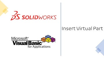 Solidworks VBA Macro – Insert Virtual Part