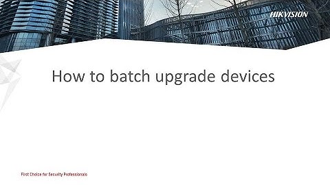 How to batch upgrade devices