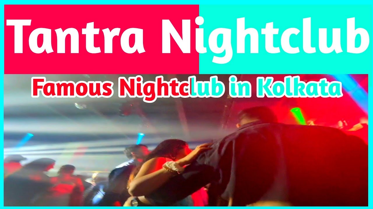 Tantra | Famous Nightclub of Kolkata | Tantra Nightclub | Nightclub in Kolkata | Pub in Kolkata