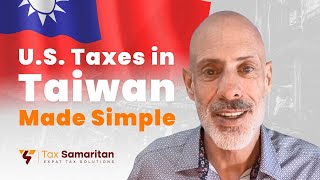 U.S. Expat Taxes in Taiwan Explained
