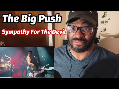 The Big Push - Sympathy For The Devil (Live at The Brighton Dome) REACTION!!!