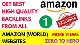 How To Get Do Follow Backlinks From Amazon | (YouTube & Blogs Backlinks)